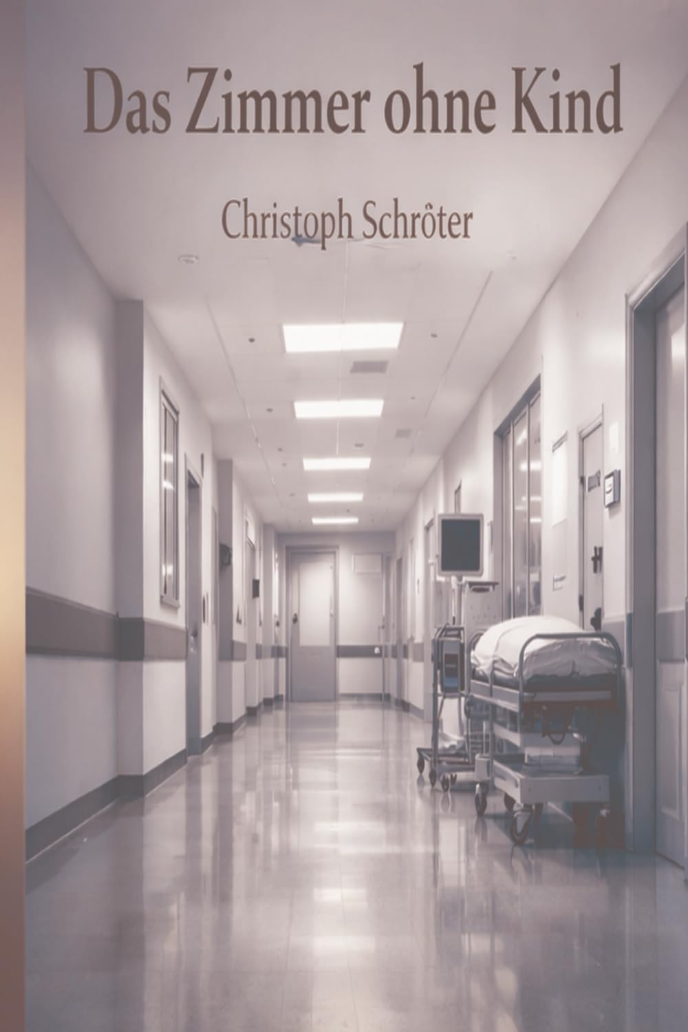 Das Zimmer ohne Kind: Eine leise, verstörende Novelle