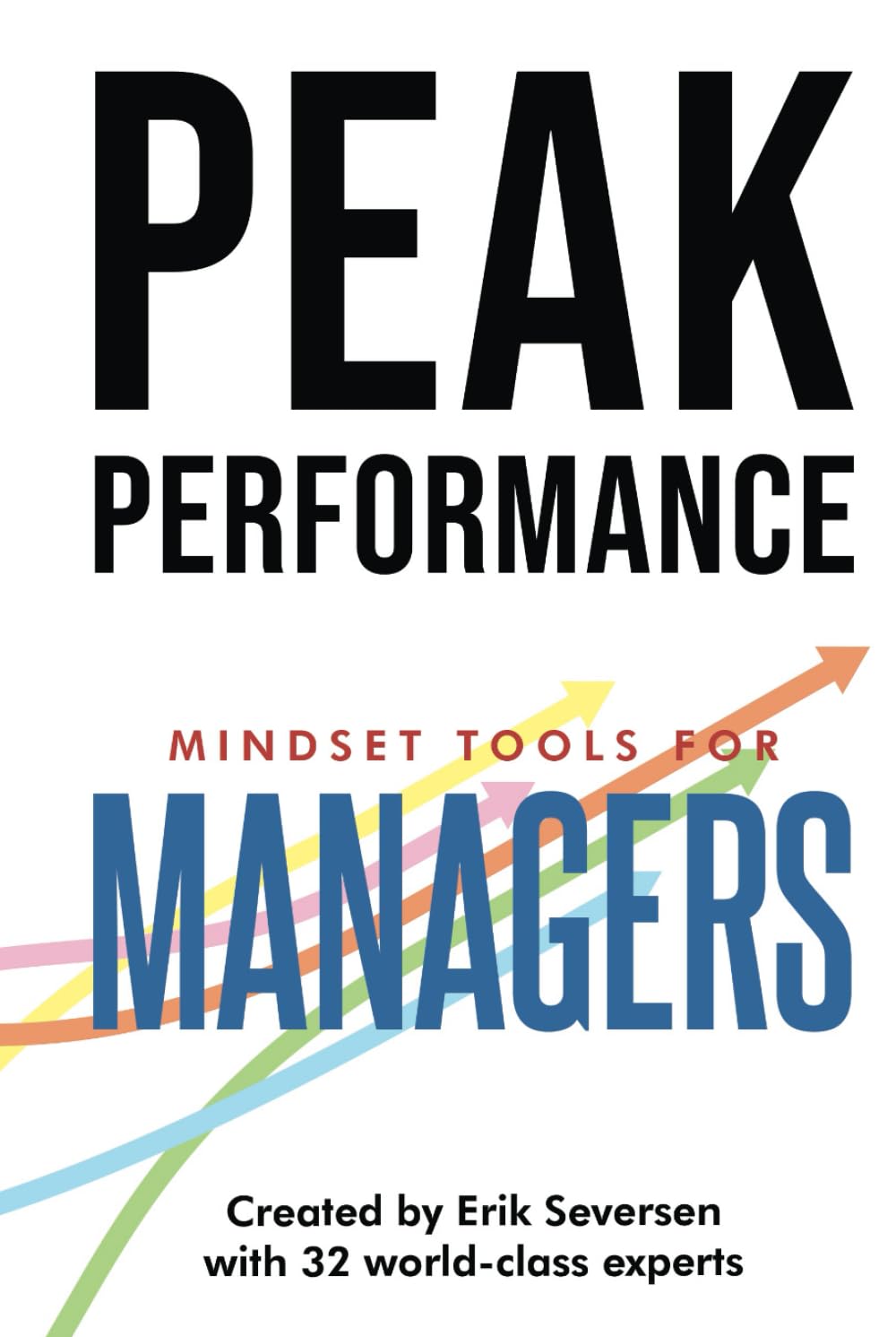 Peak Performance: Mindset Tools for Managers (Peak Performance Series)