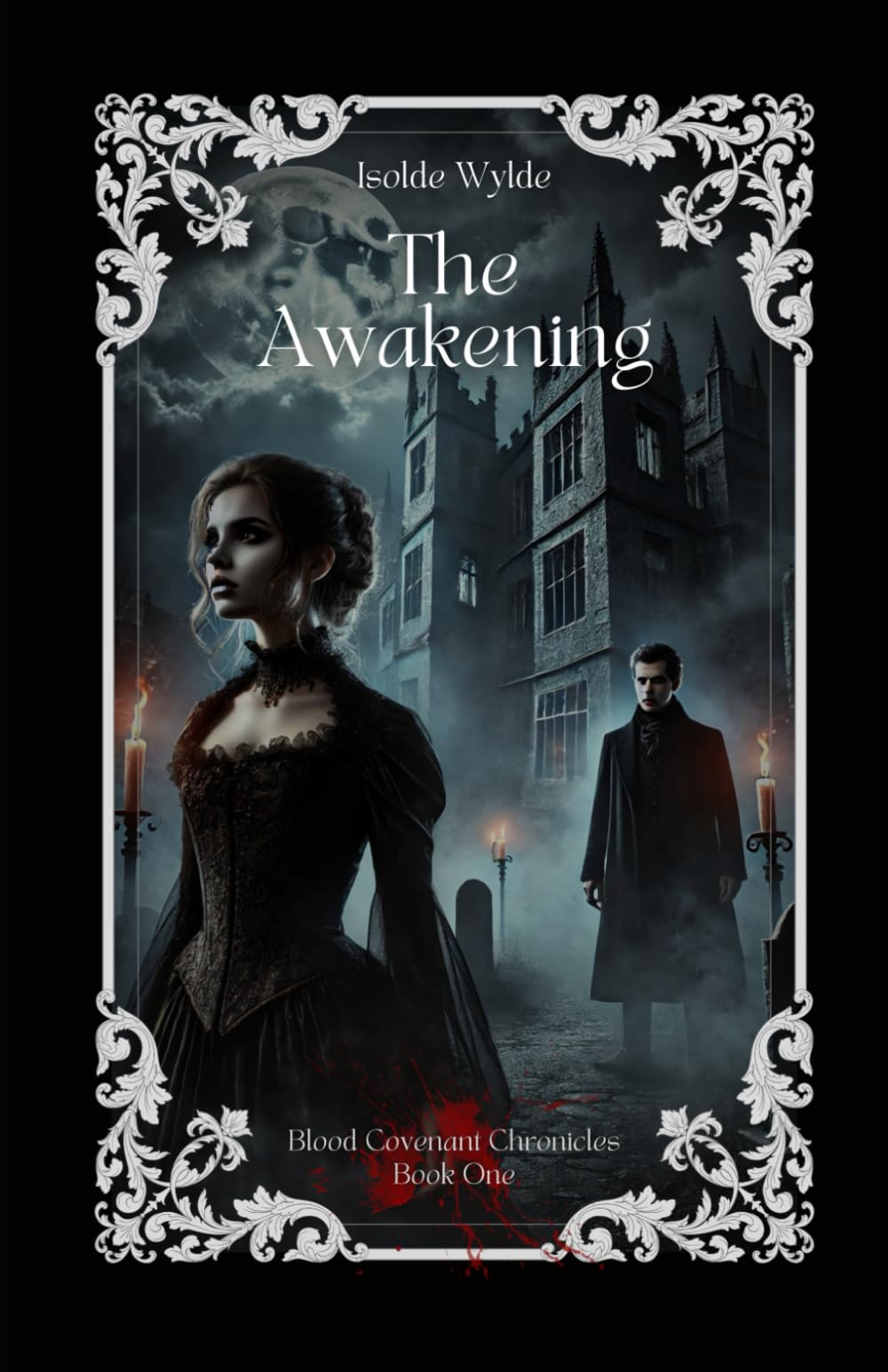 The Awakening: A Tale of Prophecy, Dark Magic, and Forbidden Desire (The Blood Covenant Chronicles)