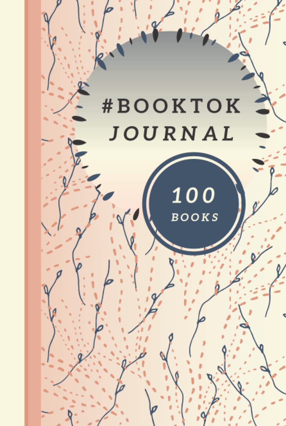 #Booktok Journal: A Logbook to Review 100 Books