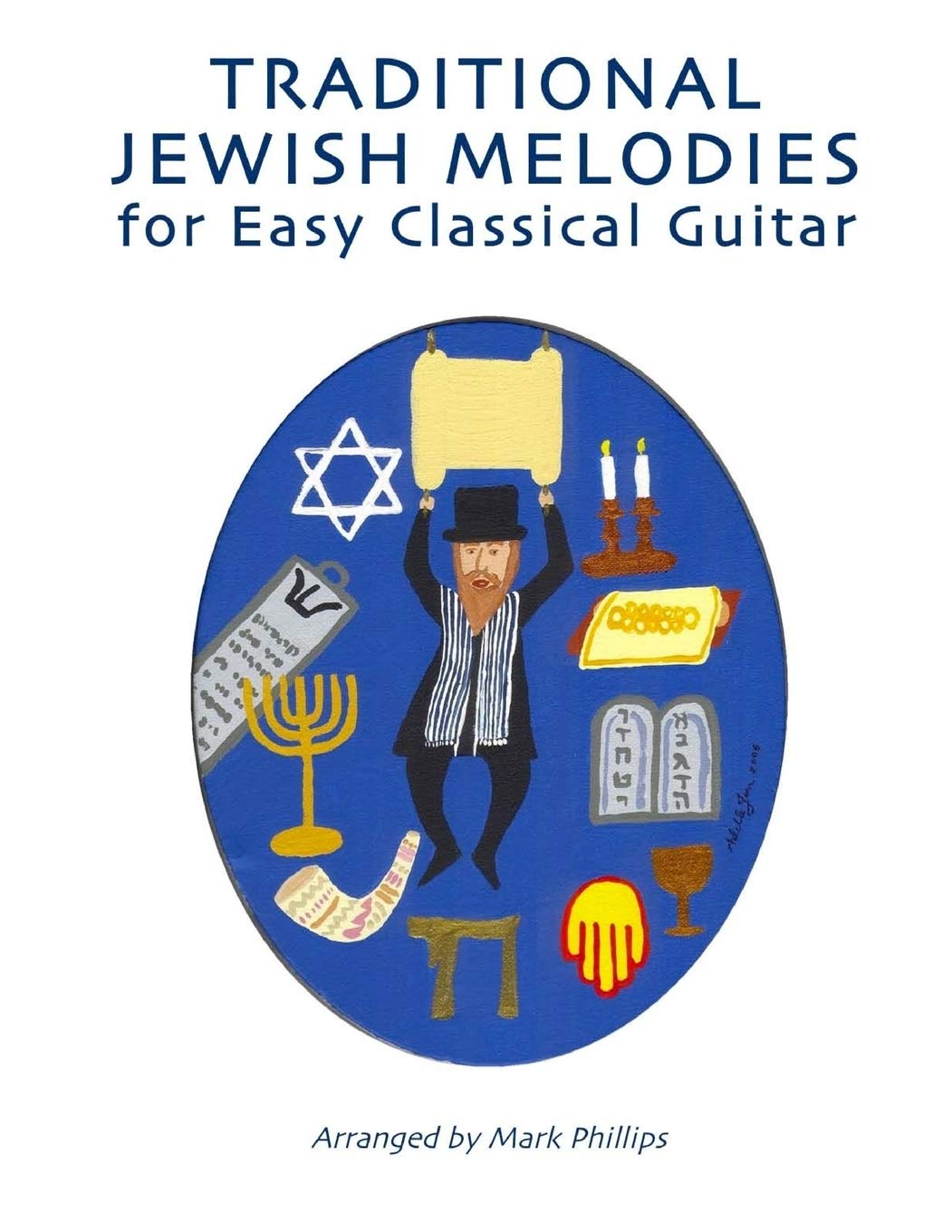 Traditional Jewish Melodies for Easy Classical Guitar (Solo Guitar Anthology Series)