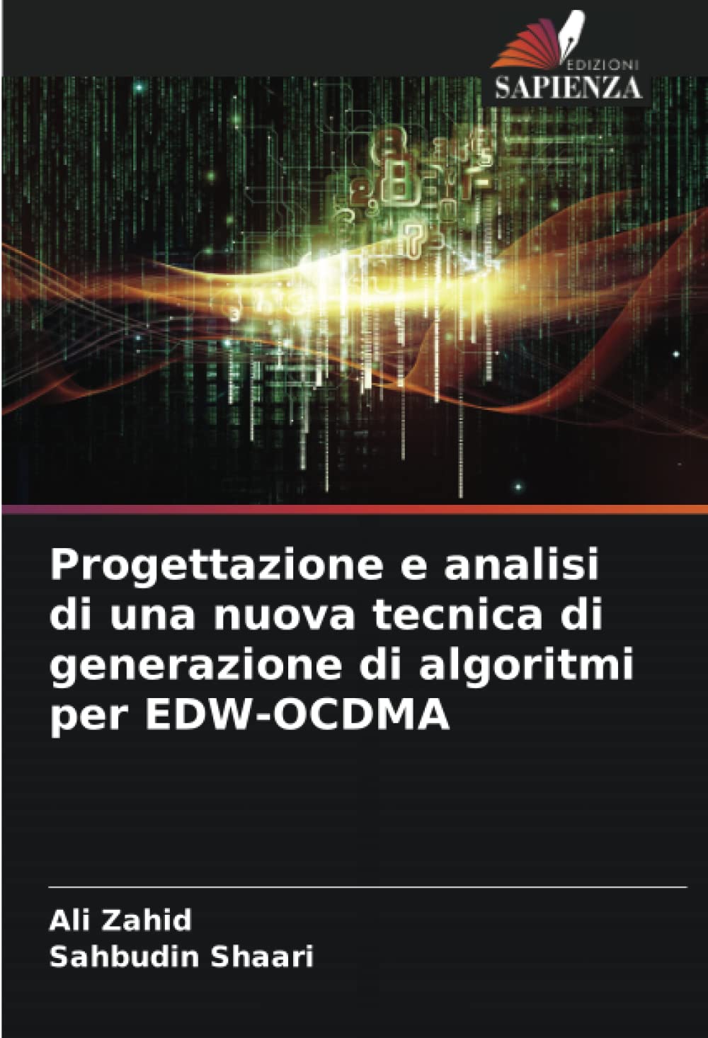 Progettazione e analisi di una nuova tecnica di generazione di algoritmi per EDW-OCDMA