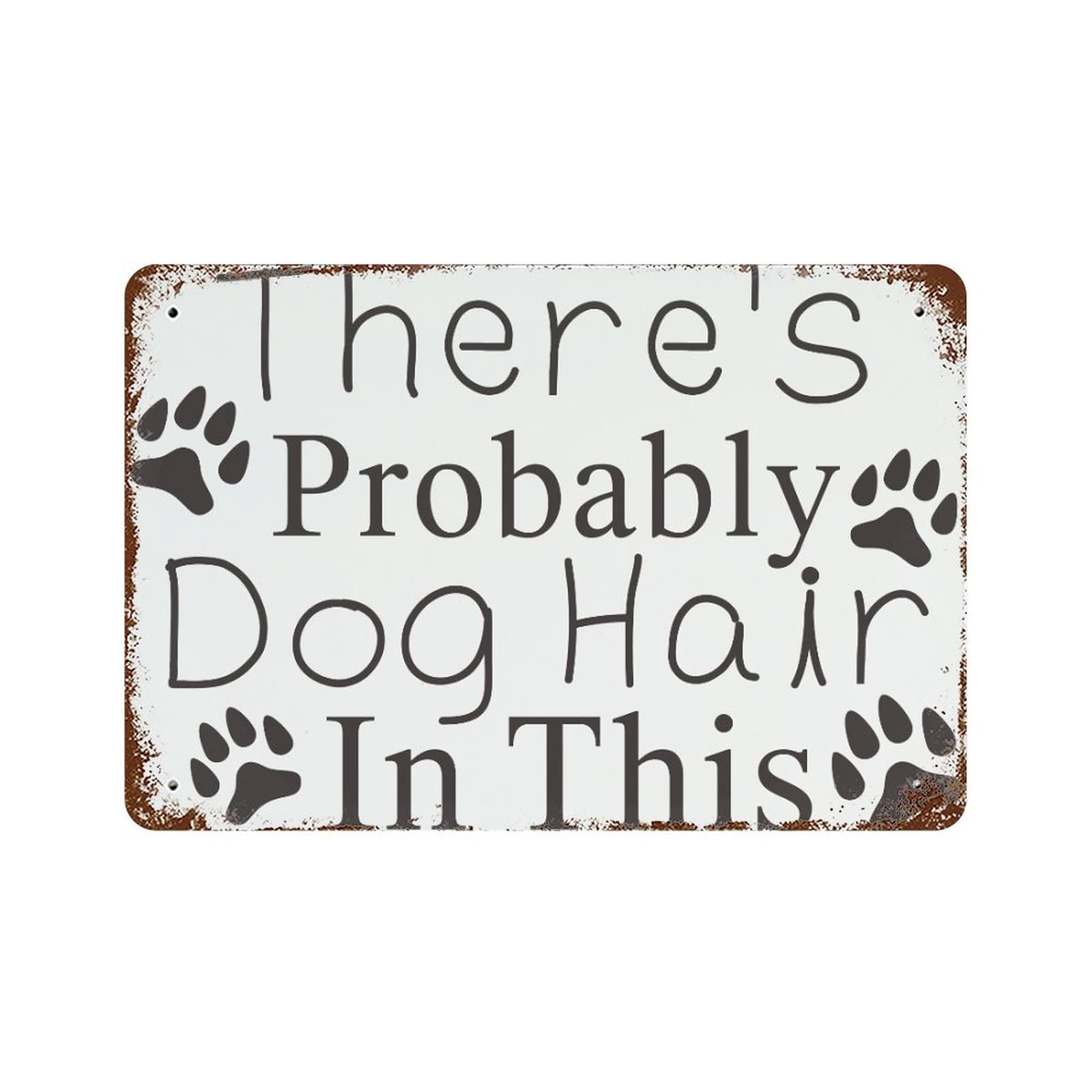 Plaque aluminium poils de chien pour afficher l'humour chez soi au format 30x45
