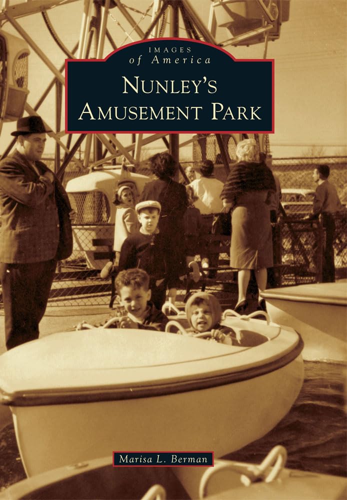 Nunley's Amusement Park (Images of America) Paperback – Illustrated, 1 April 2013