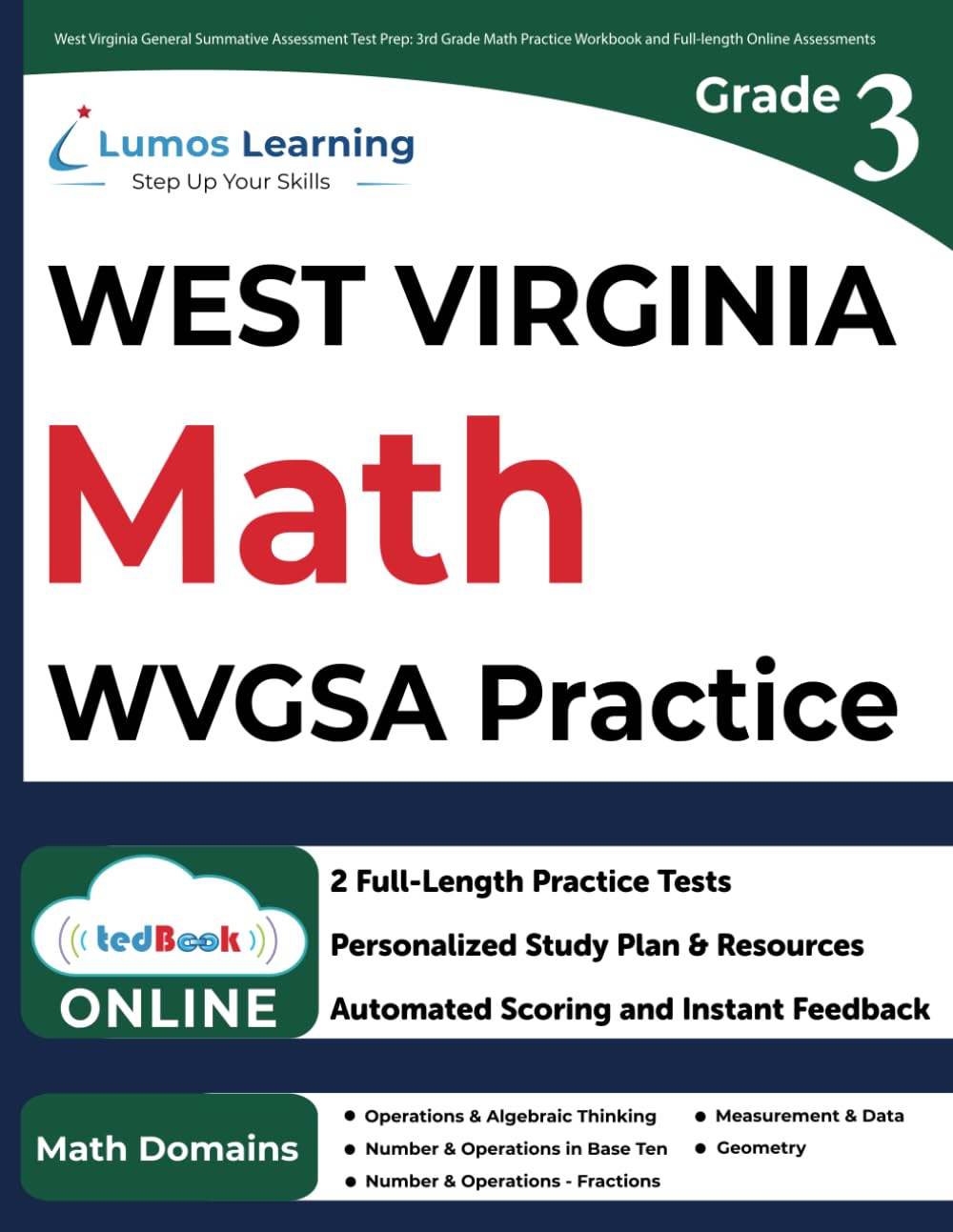 West Virginia General Summative Assessment Test Prep: 3rd Grade Math Practice Workbook and Full-length Online Assessments: WVGSA Study Guide