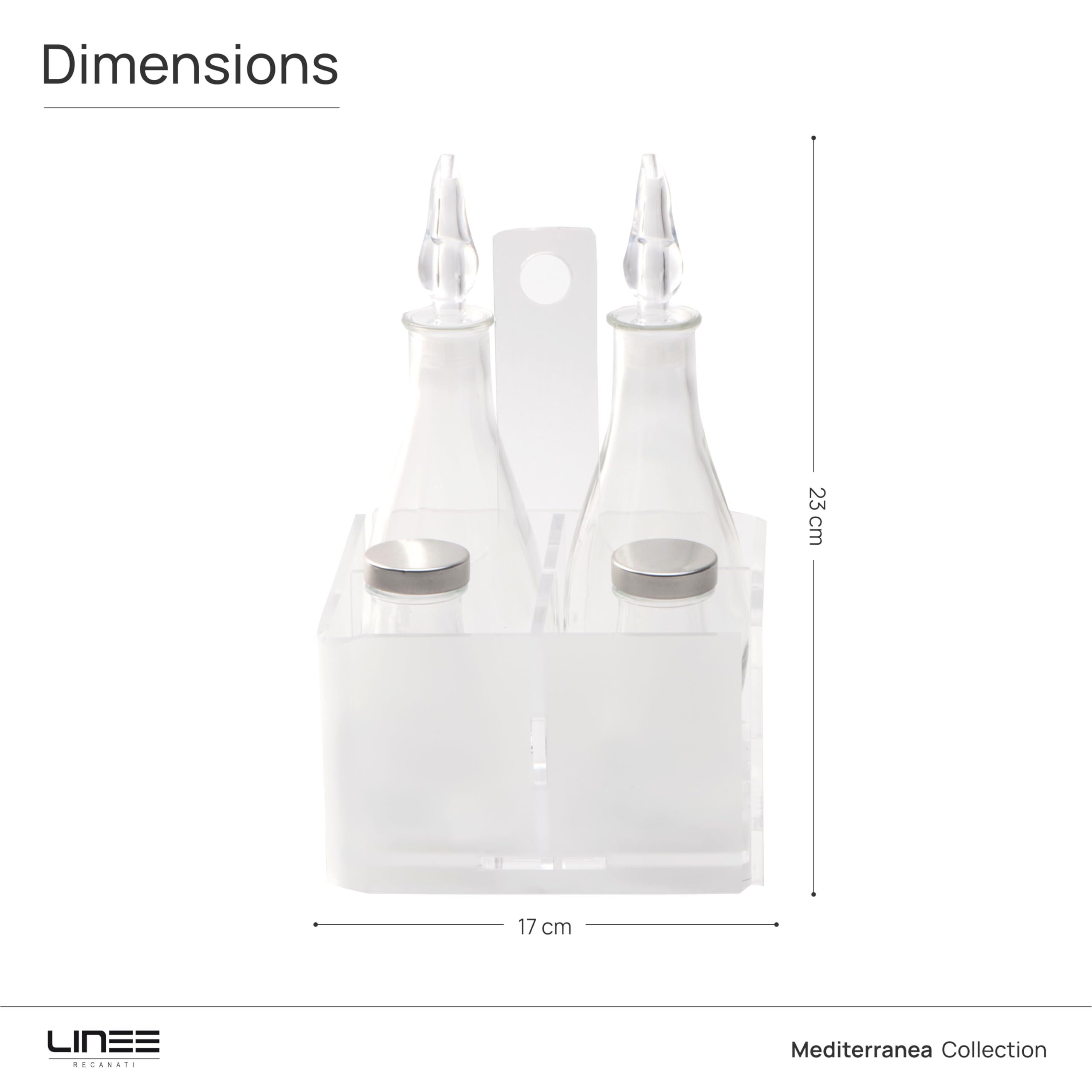 LINEE Recanati Mediterranea Menage – Juego de condimentos para aceite, vinagre, sal, pimienta, de PMMA y cristal, 17 x 17 x 23 cm, diseño decorativo de mesa, fabricado en Italia (transparente satinado