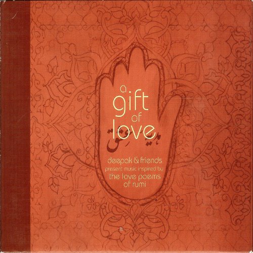 A Gift of Love - Music Inspired by the Love Poems of Rumi - Special Edition