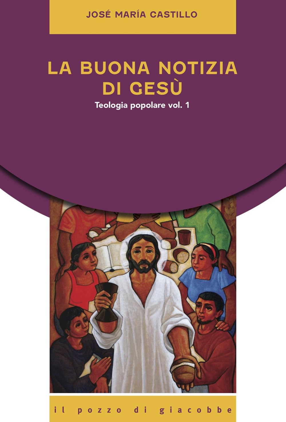 La Buona Notizia Di Gesù. Teologia Popolare (Vol. 1) - 4