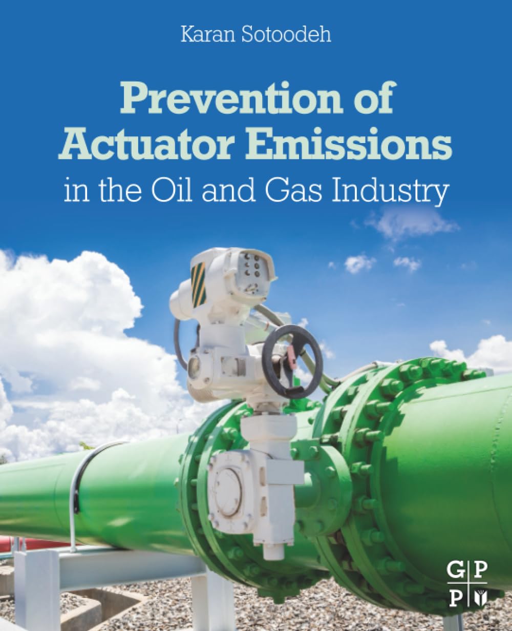 Prevention of Actuator Emissions in the Oil and Gas Industry ... - 9780323919289