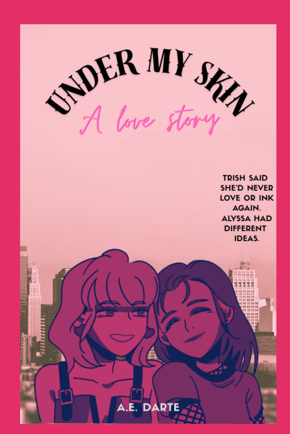 Under My Skin: A Love Story