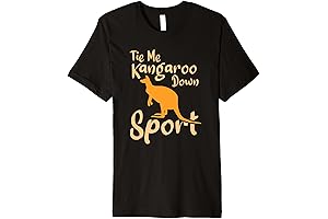 Tie Me Kangaroo Down Sport Souvenir Gear Premium T-Shirt