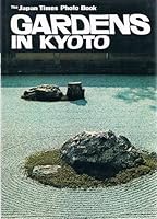 Gardens In Kyoto B002AQ7YA6 Book Cover