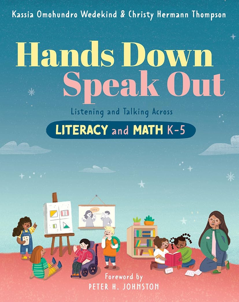 Hands Down, Speak Out: Listening and Talking Across Literacy and Math