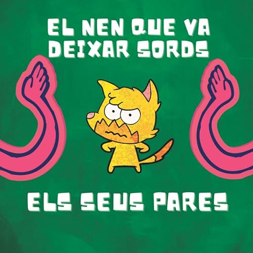 Conte en Català El Nen que va deixar Sords els seus Pares: Llibre Infantil amb Animals per a Nens i Nenes de 3 a 5 Anys (Contes en català)