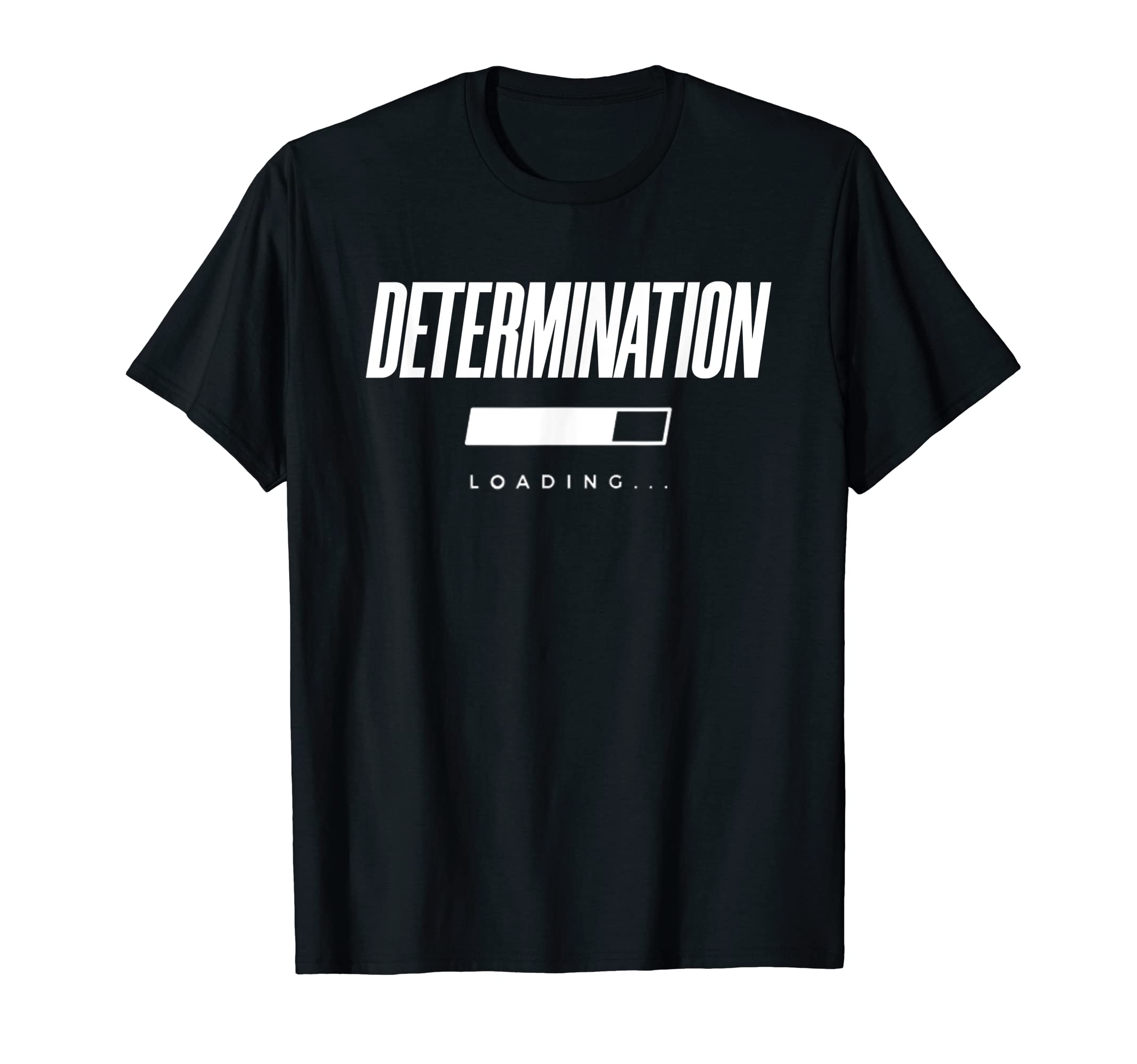 !RALUPOPDETERMINATION LOADING | Funny DETERMINATION T-Shirt