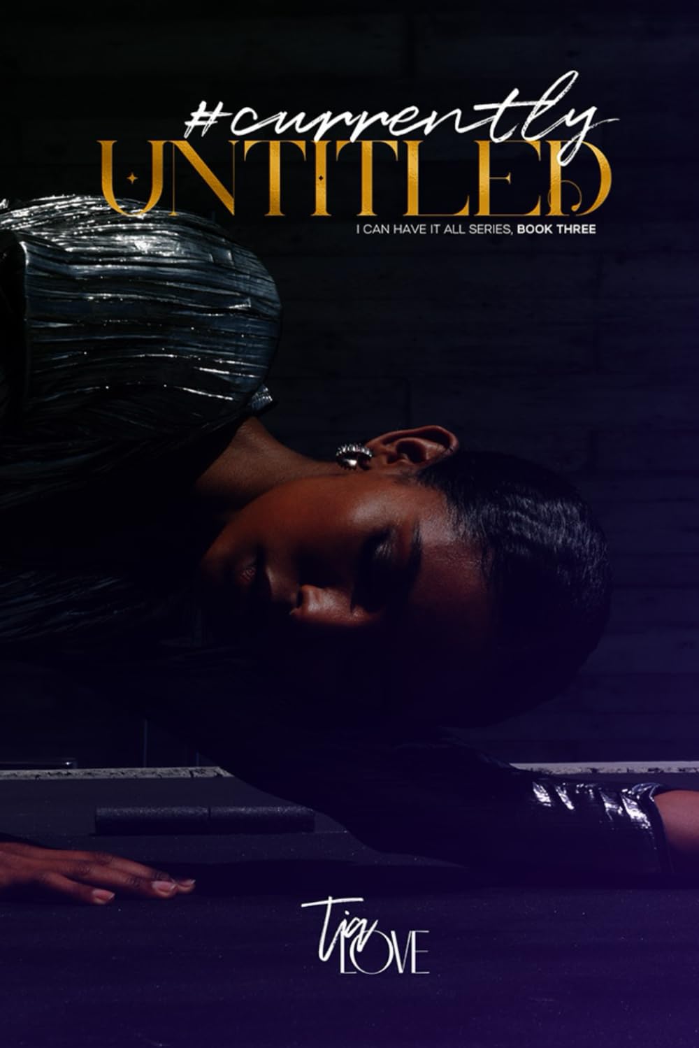 #CurrentlyUntitled (I Can Have it All)