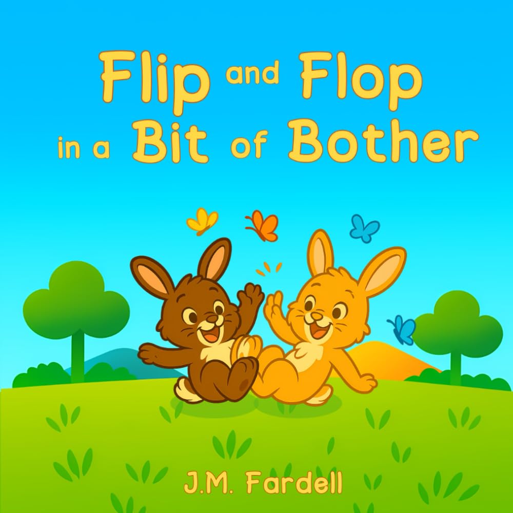 Flip and Flop in a Bit of Bother: A Tiny Tale about Kindness (Tiny Tales, Big Lessons)