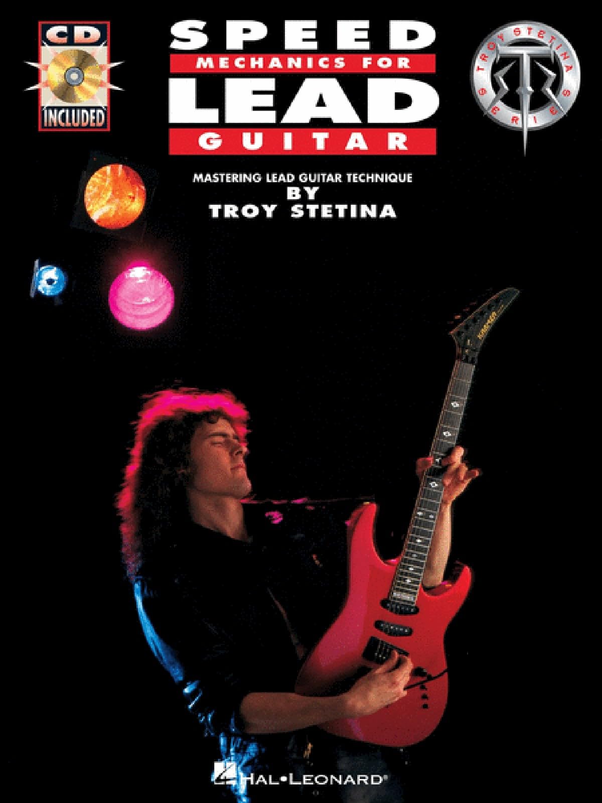 Speed Mechanics for Lead Guitar (Troy Stetina) (Includes Online Access Code)