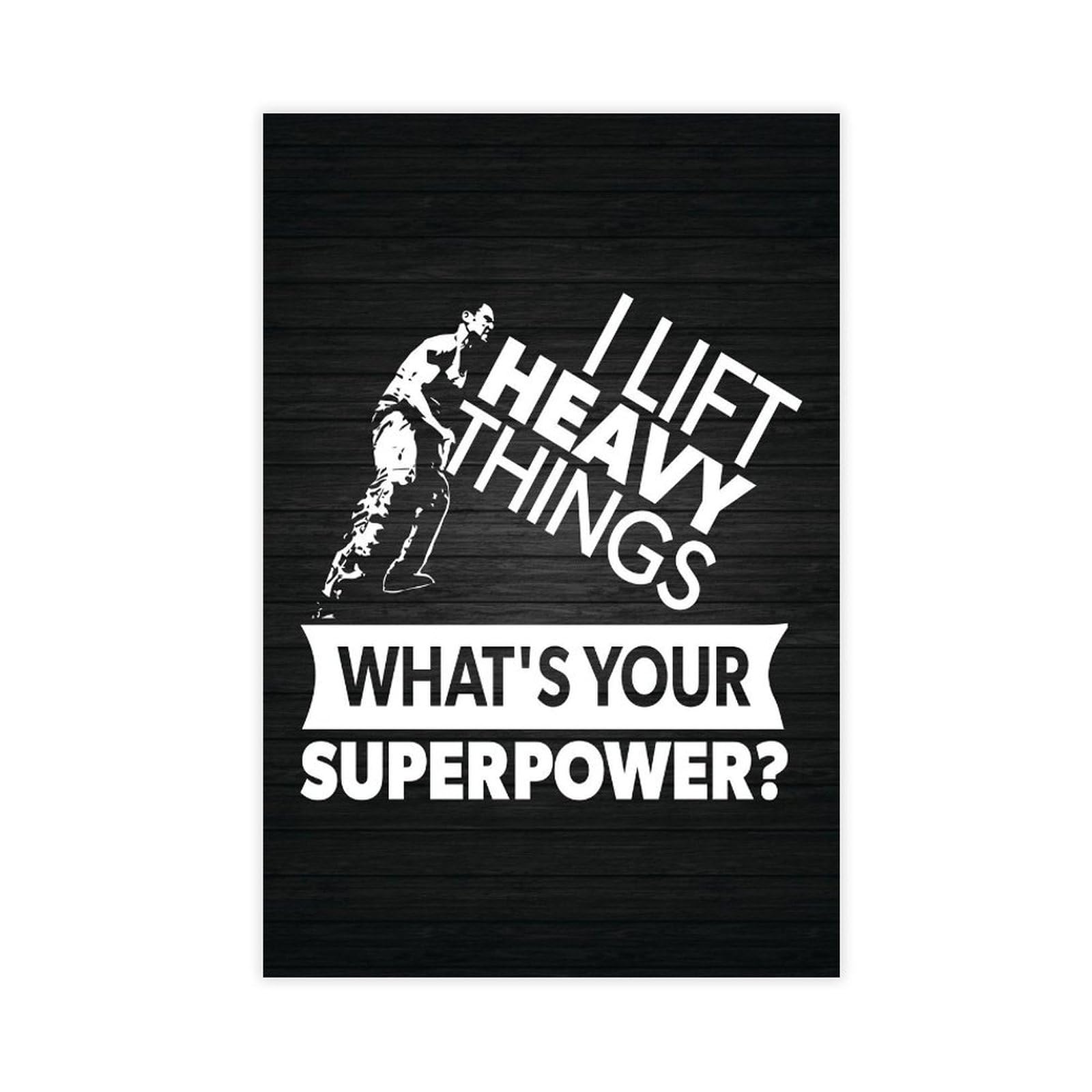 Lift Heavy Superpower - Póster motivacional para pared de gimnasio, sala de entrenamiento, palabras para decoración del hogar, lienzo positivo, 60 x 90 cm