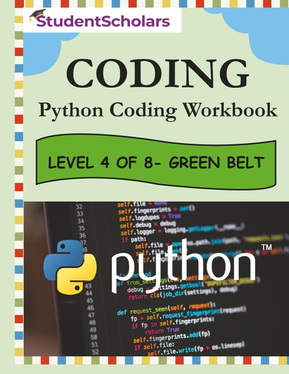 Python Coding Workbook - Level 4 of 8 - Green Belt (Python Series)