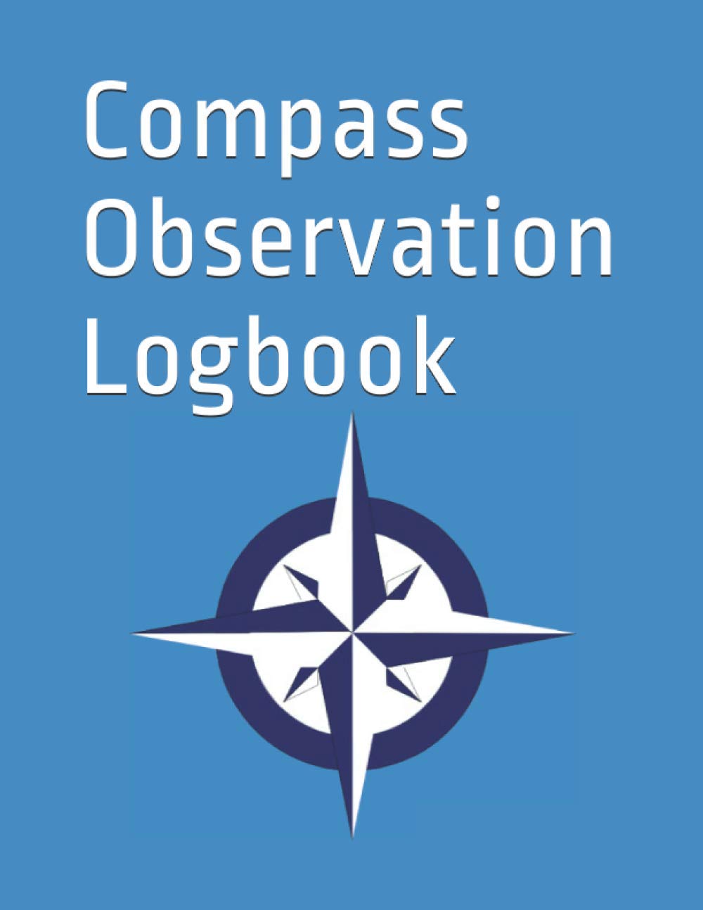 Compass Observation Book: Technologies LTD, Logicsense: 9798682136513 ...