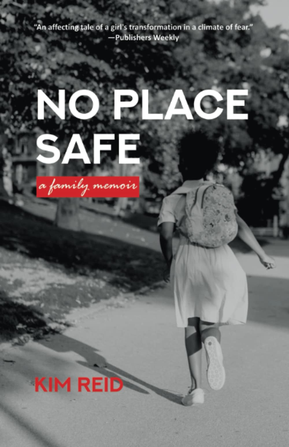No Place Safe: A Family Memoir