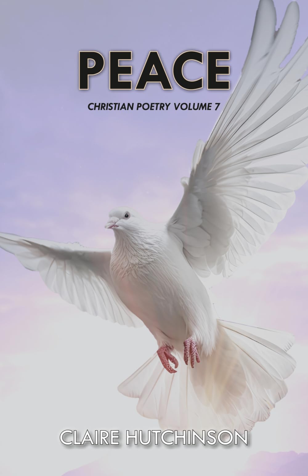 Peace: Christian Poetry Volume 7