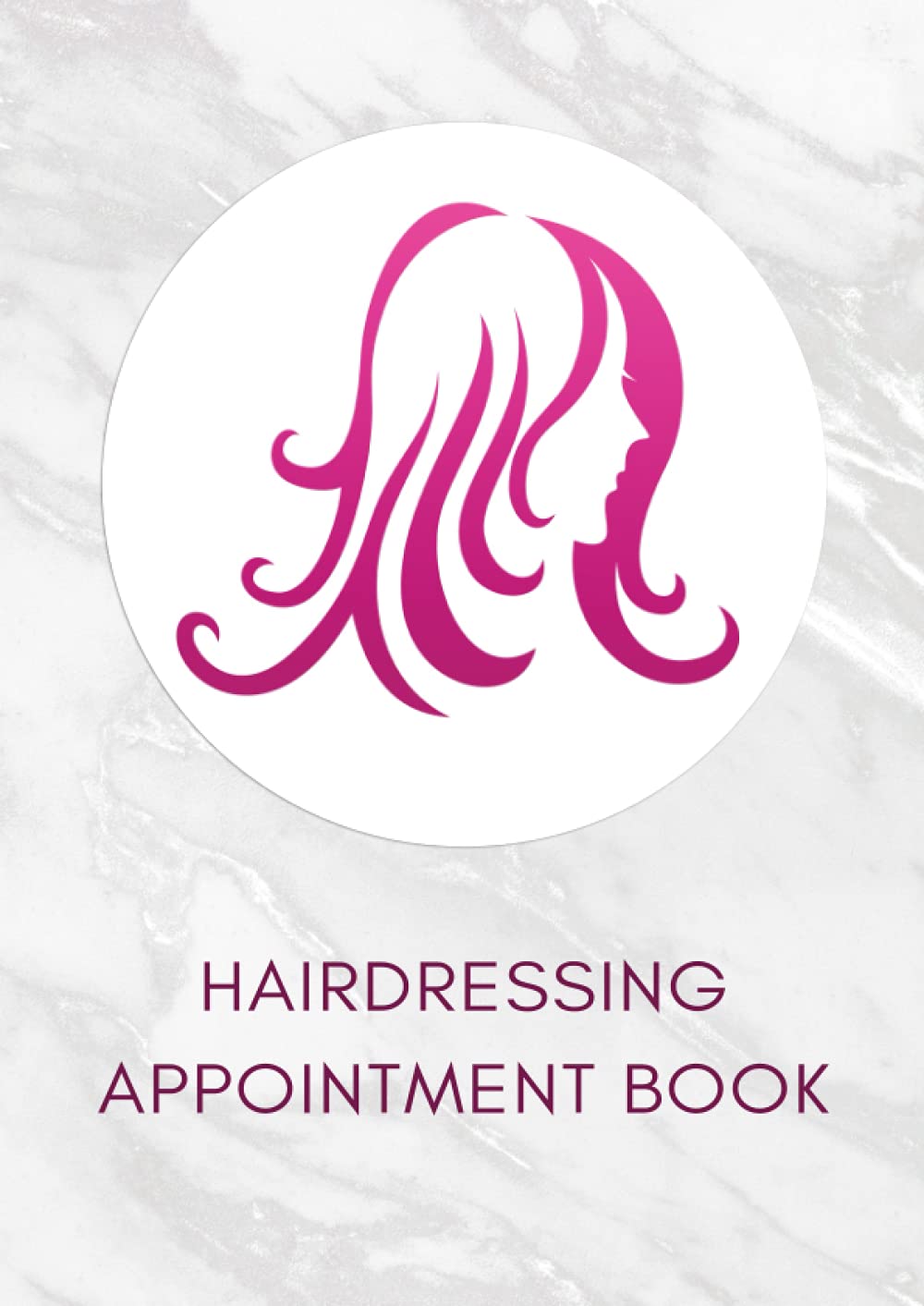 Hairdressing Appointment Book: Daily and Hourly Appointment Diary 2021 A4, 15 Minute Increments, Gift for Hair Stylist