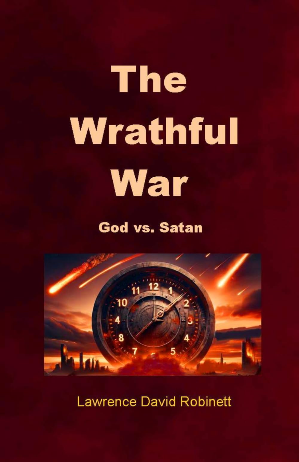 The Wrathful War: God vs. Satan