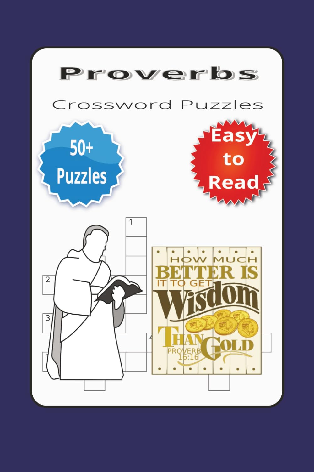 Proverbs crossword puzzles: Fun, Faith-Filled Crosswords Featuring Verses from the Book of Proverbs
