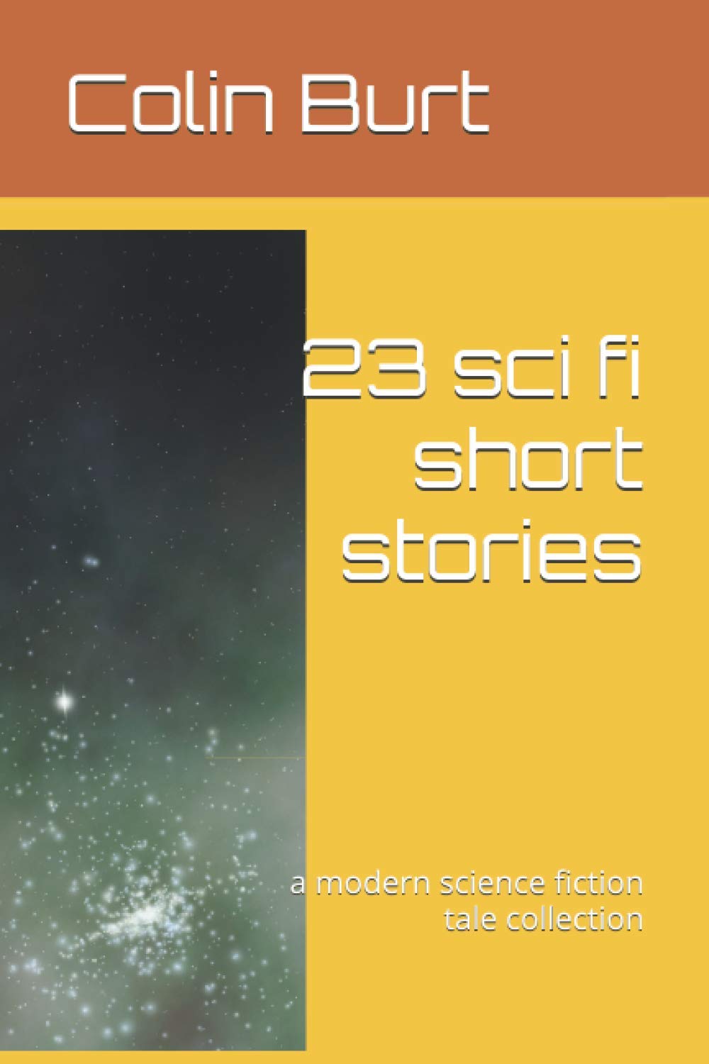 23 sci fi short stories: a modern science fiction tale collection