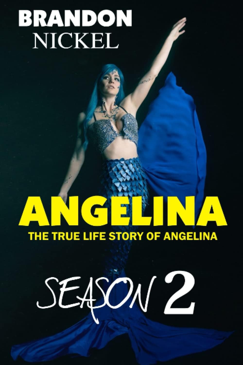 Angelina Season Two: The True Life Story of Angelina and Nickel