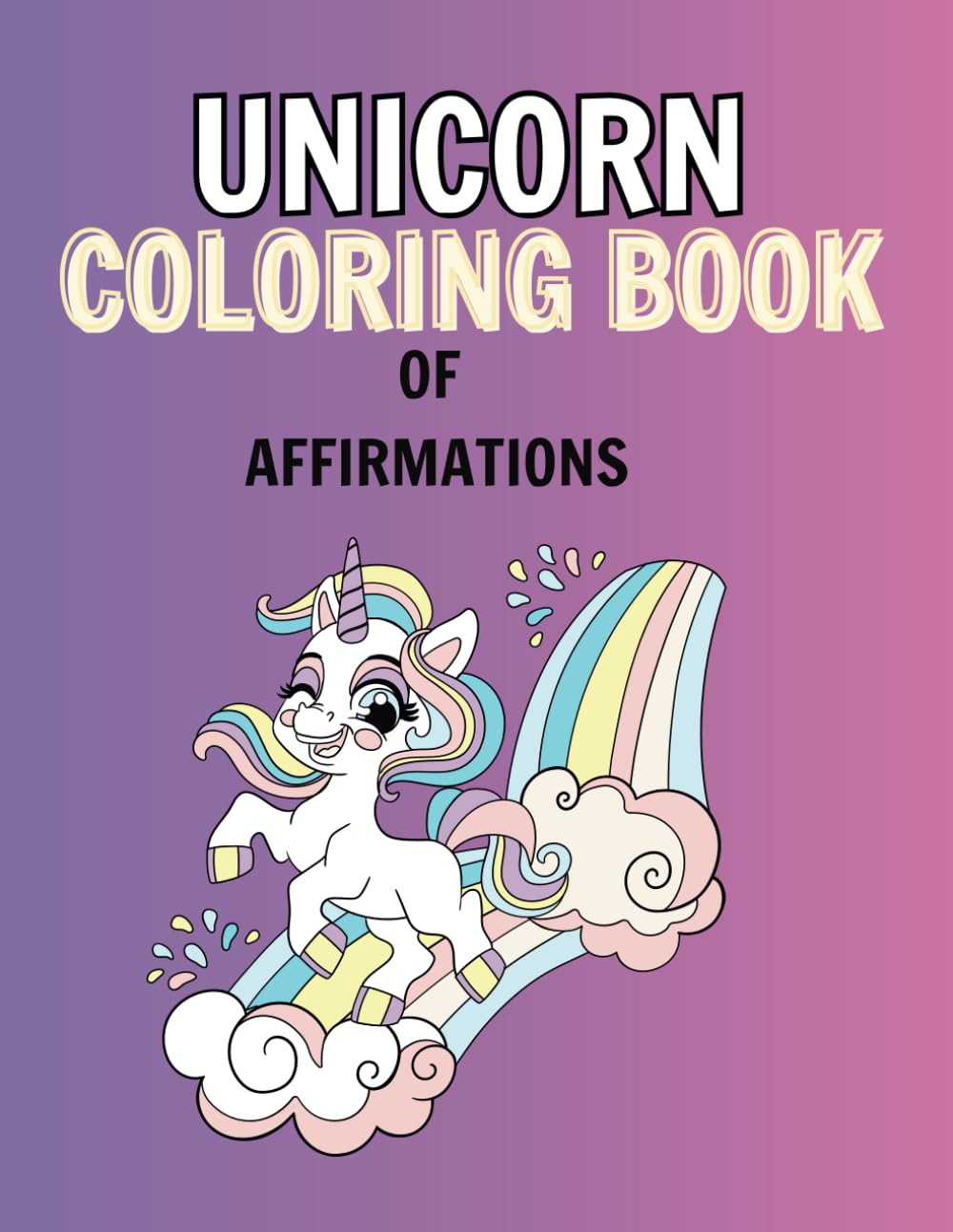 Unicorn Coloring Book Of Affirmations