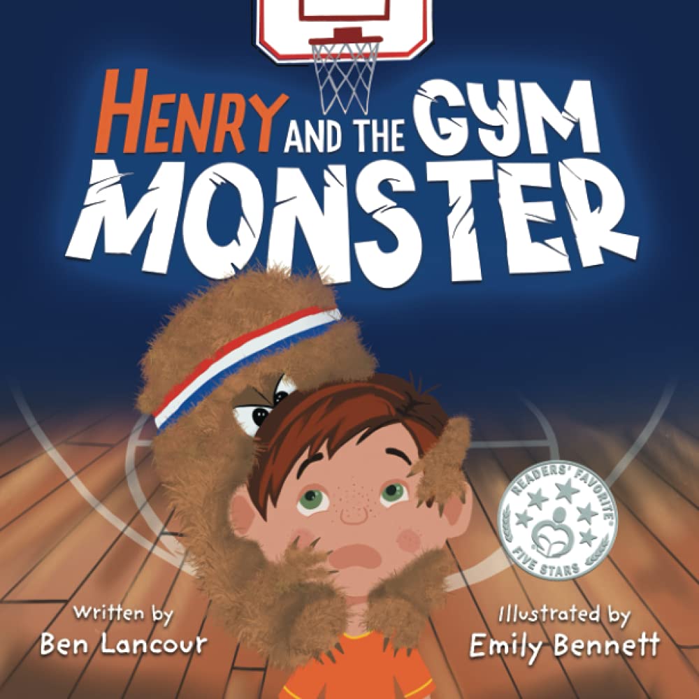 Henry and the Gym Monster: Children's picture book about taking responsibility ages 4-8 (Improving Social Skills in the Gym Setting)
