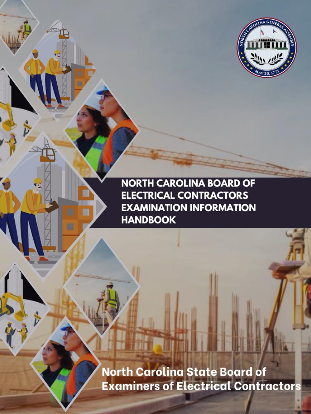 North Carolina Board of Electrical Contractors Examination Information Handbook (North Carolina Building Code Law & Manuals)