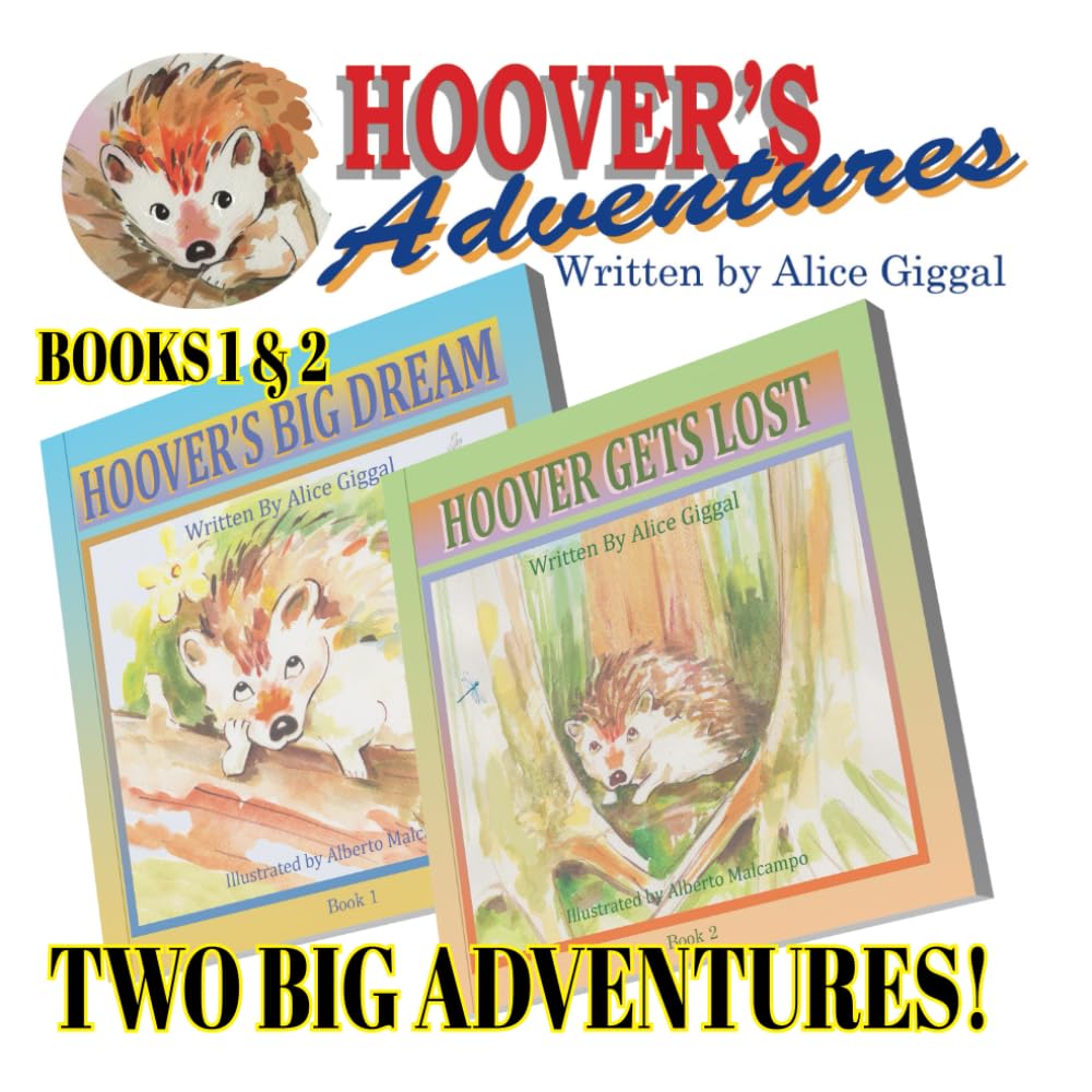 Hoover's Adventures: Hoover's Big Dream and Hoover Gets Lost - Two Big Adventures: 1