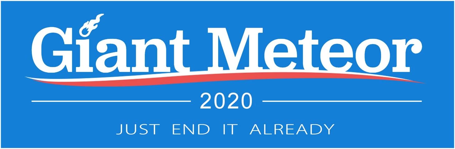 Giant Meteor 2020 Bumper Sticker