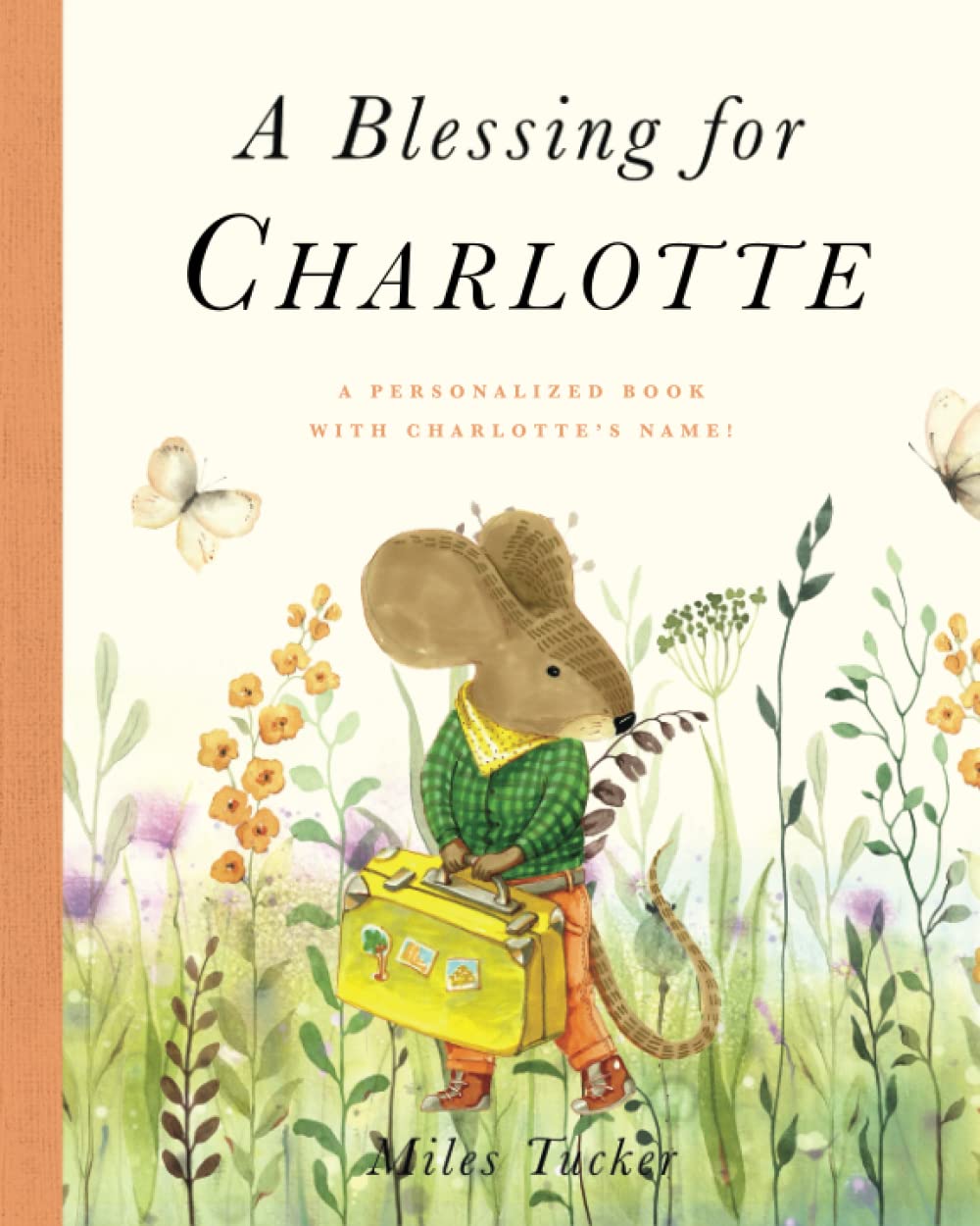 A Blessing for Charlotte: A Personalized Book with Charlotte’s Name!