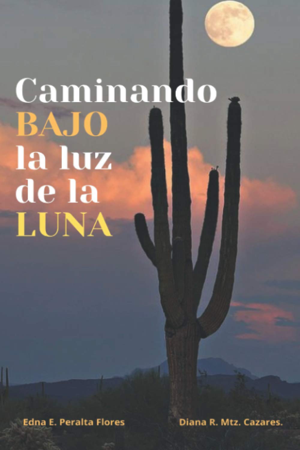 caminando bajo la luz de la luna Paperback – 18 September 2020