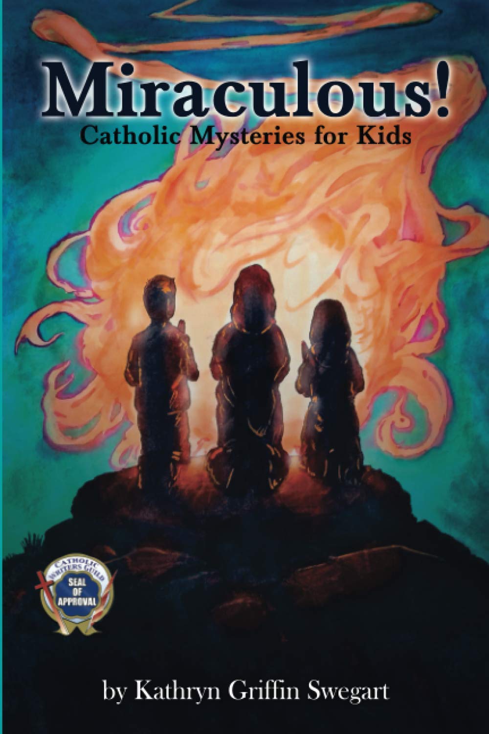 Miraculous!: Catholic Mysteries for Kids (Catholic Stories for Kids)