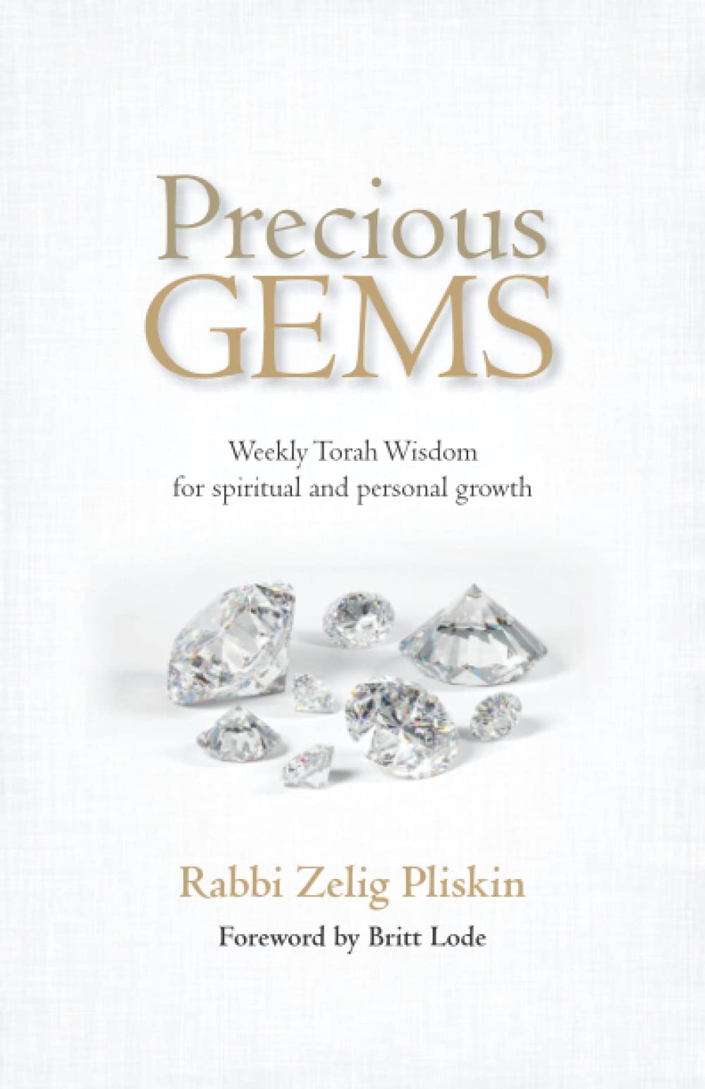 Precious Gems: Weekly Torah Wisdom for spiritual and personal growth