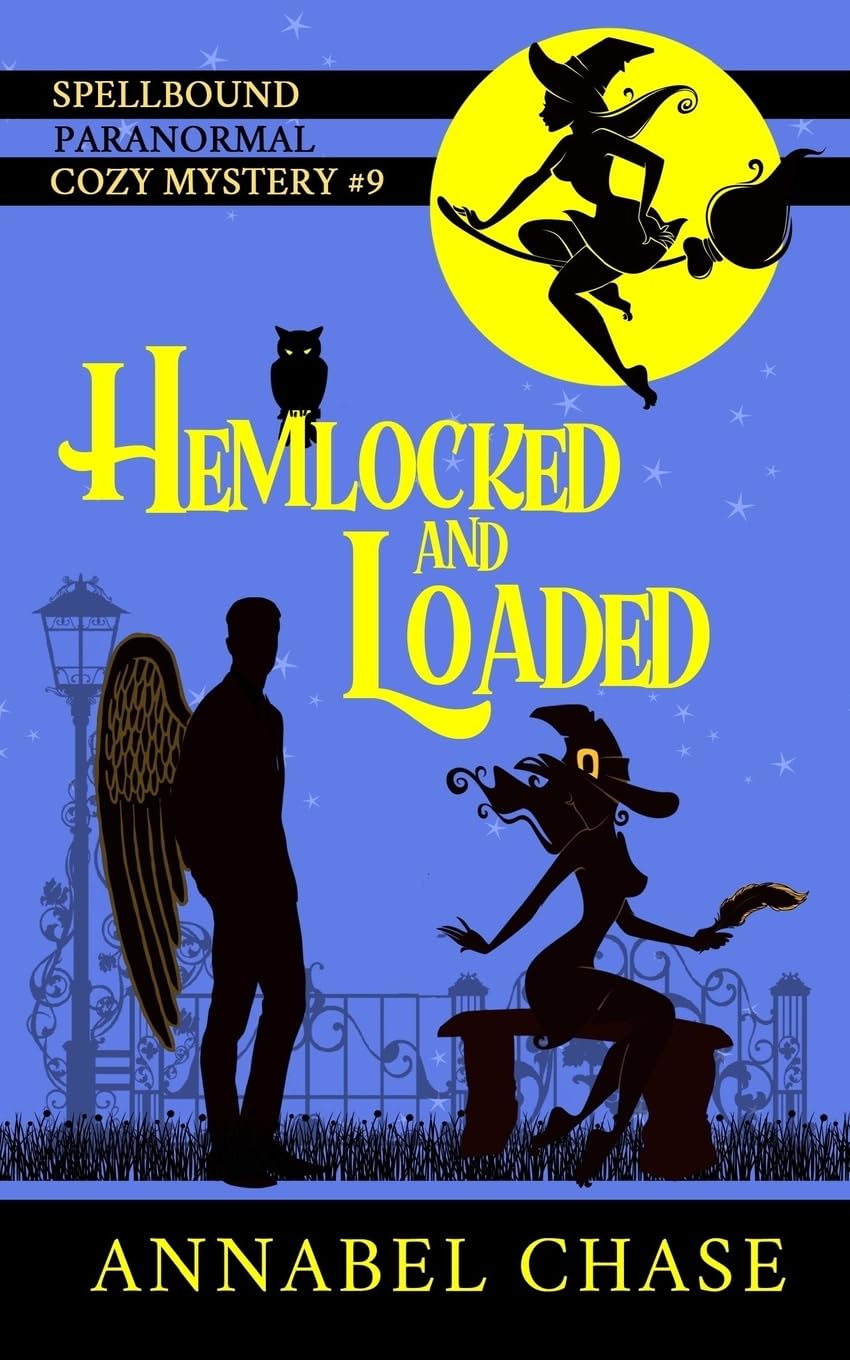 Hemlocked and Loaded: Volume 9 (Spellbound Paranormal Cozy Mystery)