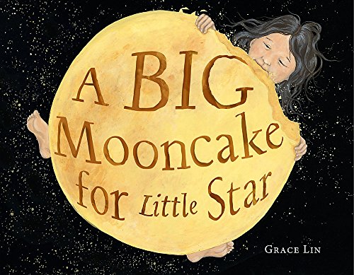 A Big Mooncake for Little Star A Big Mooncake for Little Star