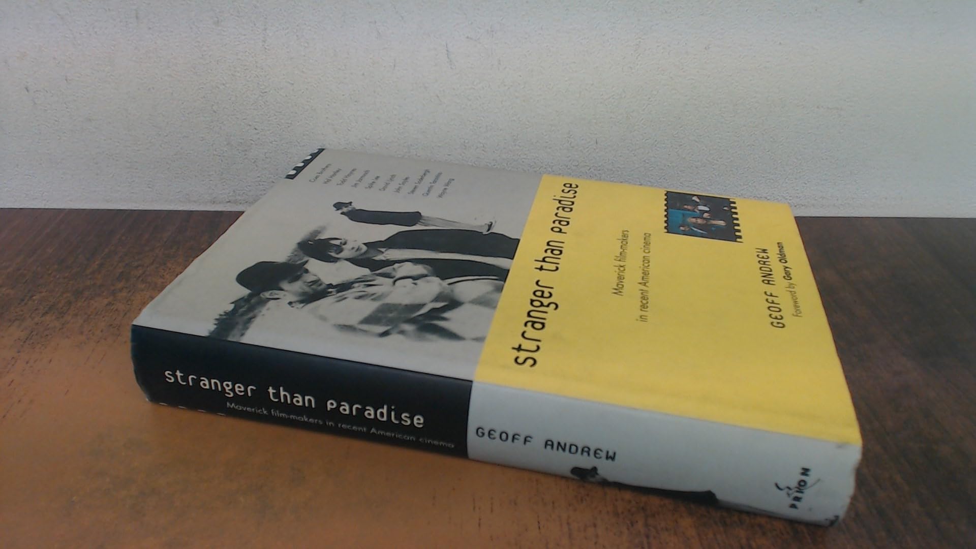 Stranger Than Paradise Maverick Film-makers pour comprendre les films indé