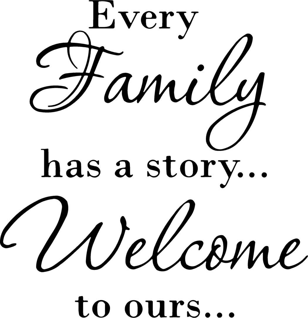 Every Family Has a Story Welcome To Ours Art Quote Vinyl Letters Decals Wall Stickers Decor