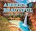 America the Beautiful: A Photographic Journey from Coast to Coast