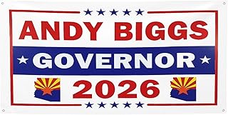 Andy Biggs for Arizona Governor 2026 Banners 3x6 Ft Arizona Governor Banner Signs Outdoor Indoor with 4 Metal Grommets