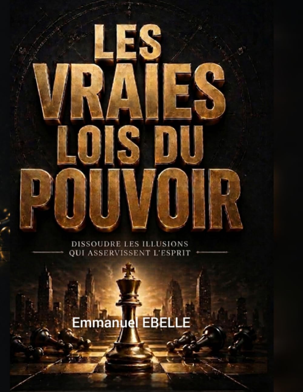 LES VRAIES LOIS DU POUVOIR