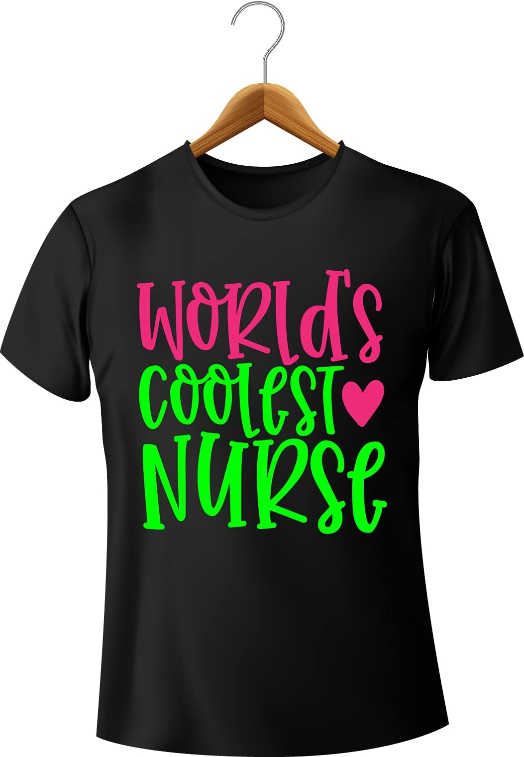 World's Coolest Nurse - Nursing T-Shirt, Funny Nursing Quote Shirt, Nursing Saying, Nursing Tee Quotes, We Love Nursing, Funny Nurse