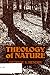 Theology of Nature (The Warfield Lectures ; 1978)